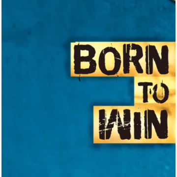 Born to Win
