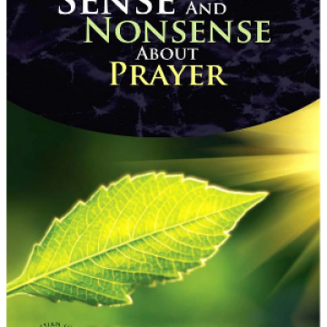 Sense and Nonsense About Prayer
