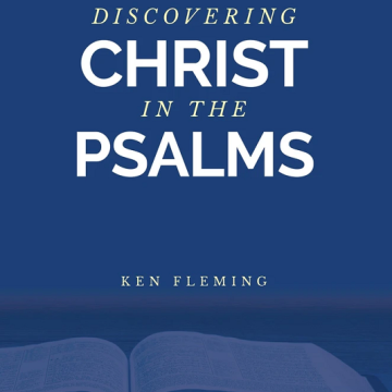 Discovering Christ in the Psalms